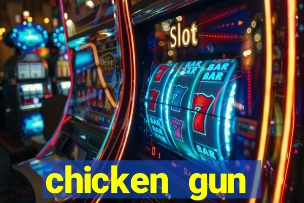 chicken gun dinheiro infinito